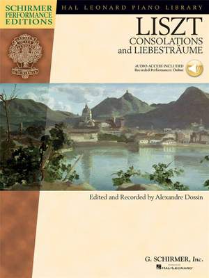 Franz Liszt: Consolations And Liebesträume