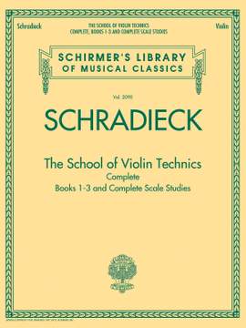 Henry Schradieck: The School of Violin Technics Complete