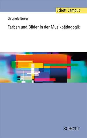 Enser, G: Farben und Bilder in der Musikpädagogik