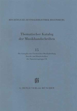 Bischöfliche Zentralbibliothek Regensburg: Die Liturgika der Proskeschen Musikabteilung KBM 14/15