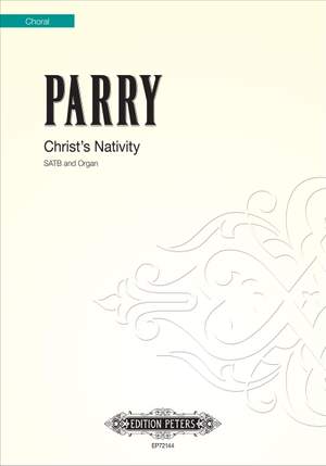 Parry, B: Christ's Nativity