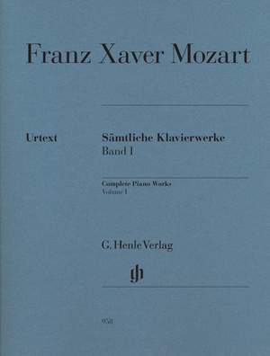 Mozart, F X W: Complete Piano Works Volume I
