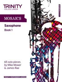 Mower, Mike: Mosaics. Book 1 (saxophone)
