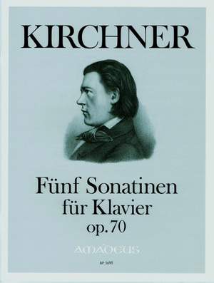 Kirchner, T: Five Sonatinas op. 70