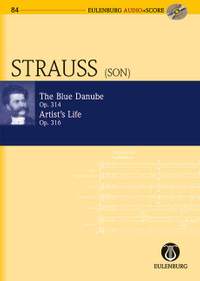 Johann Strauss II: An der schönen blauen Donau (The Blue Danube) op. 314 & Künstlerleben (Artist's Life) op. 316