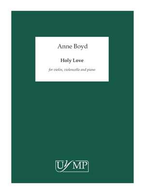 Anne Boyd: Holy Love