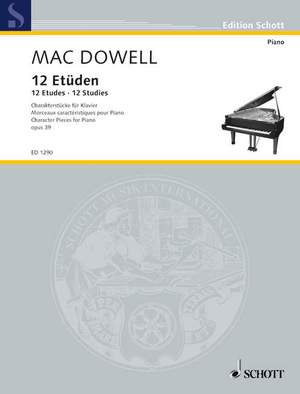 MacDowell, E: 12 Studies op. 39