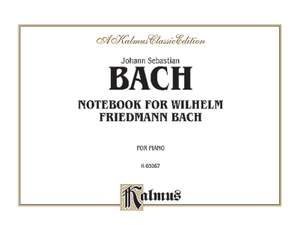 Johann Sebastian Bach: Notebook for Wilhelm Friedemann Bach