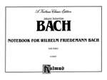 Johann Sebastian Bach: Notebook for Wilhelm Friedemann Bach Product Image