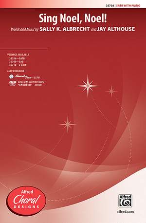 Sally K. Albrecht/Jay Althouse: Sing Noel, Noel! SATB