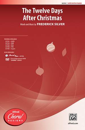 Frederick Silver: The Twelve Days After Christmas SATB