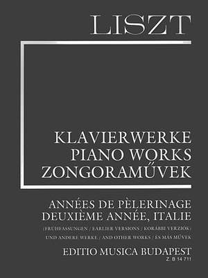 Liszt: Années de Pelerinage - Second Year (Italy) - Earlier Versions (paperback)