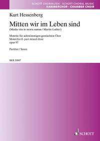 Hessenberg, K: Mitten wir im Leben sind op. 97