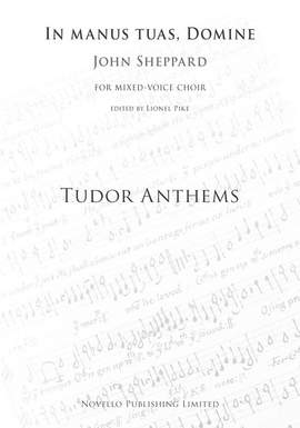 John Sheppard: In Manus Tuas Domine (Tudor Anthems)