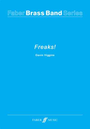 Gavin Higgins: Freaks!