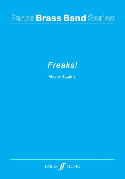 Gavin Higgins: Freaks!