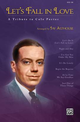 Cole Porter: Let's Fall in Love SSA