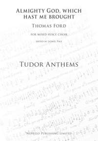 Thomas Ford: Almighty God Which Hast Me Brought