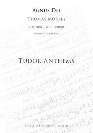 Thomas Morley: Agnus Dei (Tudor Anthems)
