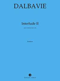 Dalbavie, Marc-Andre: Interludes II (bass trombone)