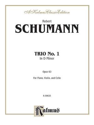 Robert Schumann: Trio No. 1, Op. 63