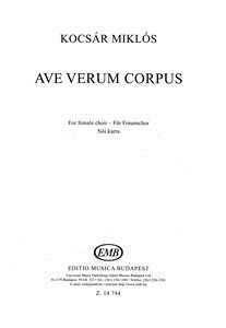 Kocsar, Miklos: Ave Verum Corpus. SSA