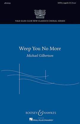 Gilbertson, M: Weep You No More