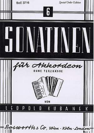 Leopold Kubanek: Sechs Sonatinen Fur Akkordeon