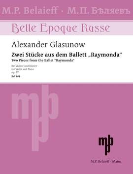 Glazunov, A: Zwei Stücke aus dem Ballett "Raymonda" aus op. 57