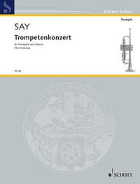 Say, F: Trumpet Concerto op. 31