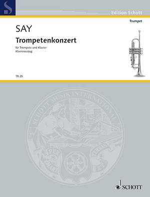 Say, F: Trumpet Concerto op. 31