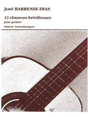 Barrense-Dias: 12 Chansons Bresiliennes