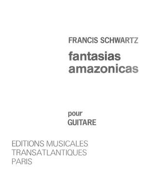 Francis Schwartz: Fantasias Amazonicas