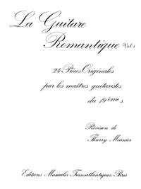 Thierry Meunier: La Guitare Romantique. Vol 1