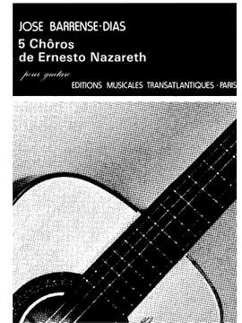 Ernesto Nazareth: 5 Choros