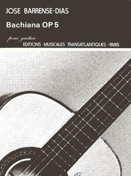 José Barrense-Dias: Bachiana Op.5