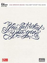 Zac Brown Band - You Get What You Give