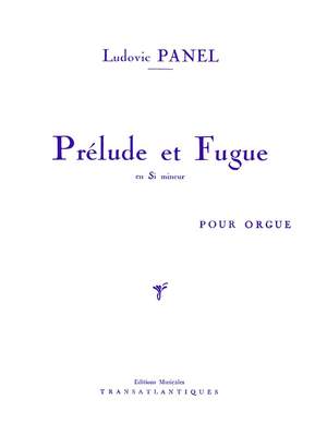 Ludovic Panel: Prélude Et Fugue En Si Mineur