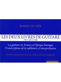Hélène Charnesse: Les 2 Livres De Robert De Visée