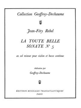 Jean Ferry Rebel: La Toute Belle, Sonate N°5