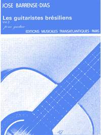 José Barrense-Dias: Les Guitaristes Brésiliens Vol 2