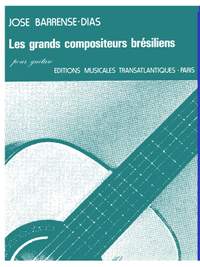 José Barrense-Dias: Les Grands Compositeurs Brésiliens