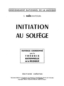 Suzanne Haïk-Vantoura: Initiation Au Solfège