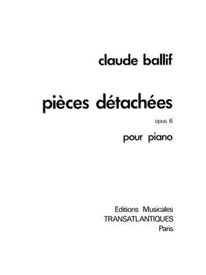 Claude Ballif: Pieces Détachées Op.6