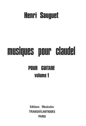 Henri Sauguet: Musiques Pour Claudel - Vol 1