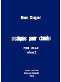 Henri Sauguet: Musiques Pour Claudel. Vol 2