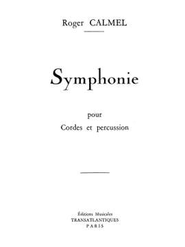 Roger Calmel: Symphonie