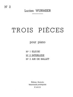 Lucien Wurmser: Interlude (N°2 Des 3 Pièces)