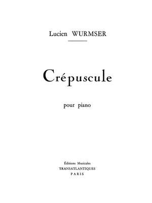 Lucien Wurmser: Crépuscule