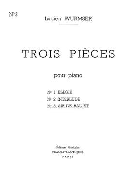 Lucien Wurmser: Air De Ballet (N°3 Des 3 Pièces)